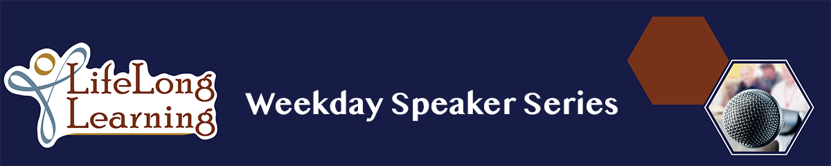 Weekday Speaker Series